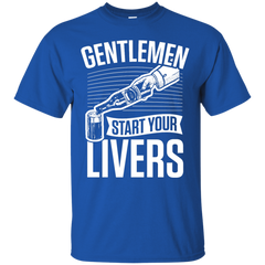 Gentlemen Start Your Livers