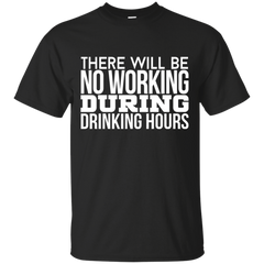 There Will Be No Drink During Working Hours